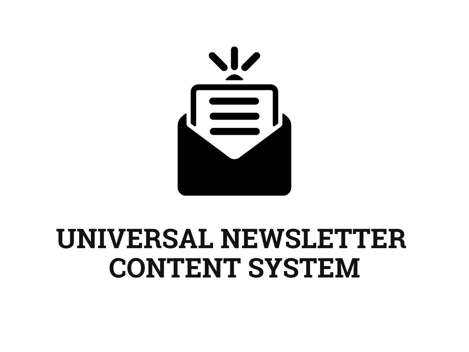 Universal Newsletter Content System